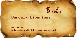 Bencsik Libériusz névjegykártya